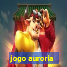 jogo auroria